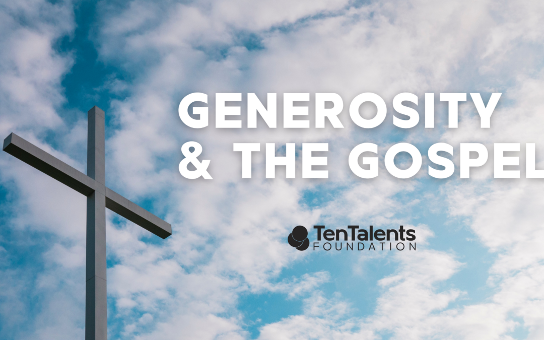 Generosity & The Gospel